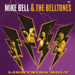 Mike Bell & The BellTones - Lightning Bolt (LP)