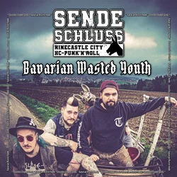 Sendeschluss - Bavarian Wasted Youth (Blue /White Coloured) (LP)