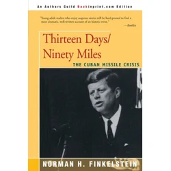 Thirteen Days/Ninety Miles