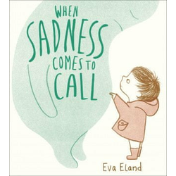 When Sadness Comes to Call