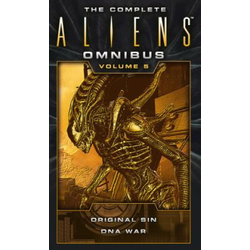 Complete Aliens Omnibus: Volume Five (Original Sin, DNA War)