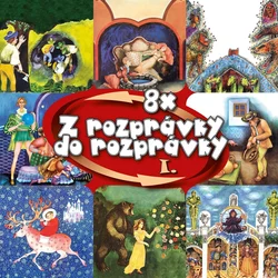 Najkrajšie Rozprávky - Z rozprávky do rozprávky 1 (4 CD)
