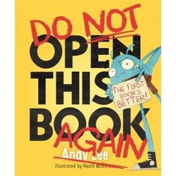 Do Not Open This Book Again