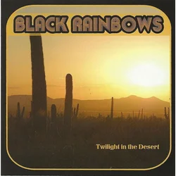 Black Rainbows - Twilight In The Desert (LP)