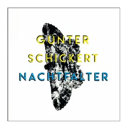 Günter Schickert - Nachtfalter (Limited Edition) (LP)