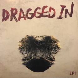 Dragged In - Lp1 (LP)