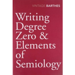 Writing Degree Zero & Elements of Semiology