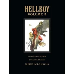 Hellboy Library Volume 3: Conqueror Worm And Strange Places
