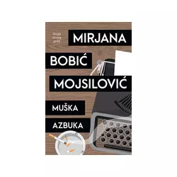 Muška azbuka - Mirjana Bobić Mojsilović