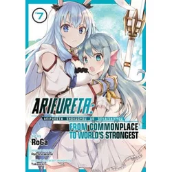 Arifureta: From Commonplace to Worlds Strongest (Manga) Vol. 7