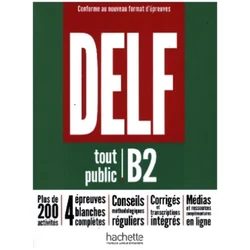 DELF tout public B2 - Conforme au nouveau format d'épreuves