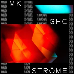 Martin Kohlstedt & Gewandhauschor Leipzig - Ströme (LP)