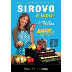 Sirovo a toplo- recepti za dehidrator