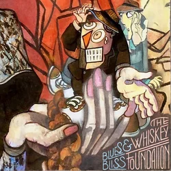 The Whiskey Foundation - Blues And Bliss (180 g) (LP)