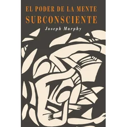 Poder De La Mente Subconsciente