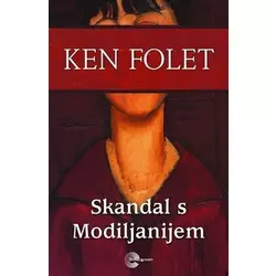 Skandal s Modiljanijem - Ken Folet