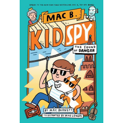 Sound of Danger (Mac B., Kid Spy #5)