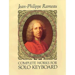 RAMEAU:COMPLETE WORKS FOR SOLO KEYBOARD