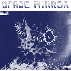 Infinite River - Space Mirror (LP)