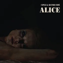Capsule Feat. Abattoir Ferm... - Alice (2 LP)