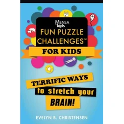 Mensa(r) for Kids: Fun Puzzle Challenges: Terrific Ways to Stretch Your Brain!