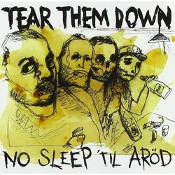 Tear Them Down - No Sleep Til Aröd (LP)