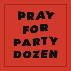 Party Dozen - Pray For Party Dozen (Reissue) (Red Coloured) (LP)