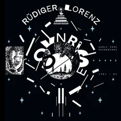 Rüdiger Lorenz - Synrise - Early Tape Recordings 1981-83 (LP)