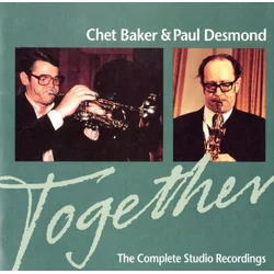 Chet Baker & Paul Desmond - Together: the Complete Studio Recordings (CD)