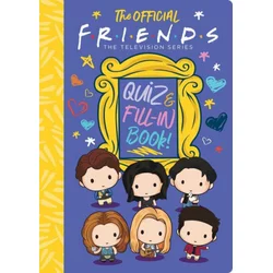 Official Friends Quiz and Fill-In Book!