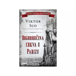Bogorodičina crkva u Parizu - Viktor Igo
