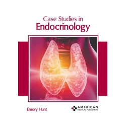 Case Studies in Endocrinology