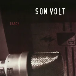 Son Volt - Trace (Reissue) (180g) (LP)