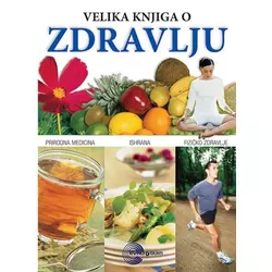 VELIKA KNJIGA O ZDRAVLJU