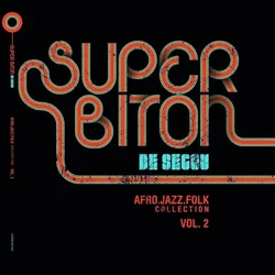 Super Biton De Ségou - Afro-Jazz-Folk Volume 2 (Deluxe Edition) (2 LP)