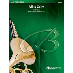 SMITH:ALL IS CALM (BASED ON SILENT NIGHT) CONCERT BAND