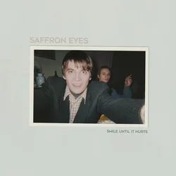 Saffron Eyes - Smile Until It Hurts (LP)