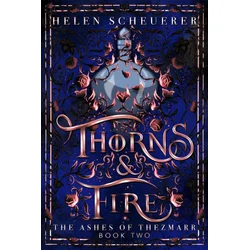 Thorns & Fire