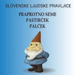 AUDIBOOK Avdio knjiga: Praprotno seme-Pastirček-Palček