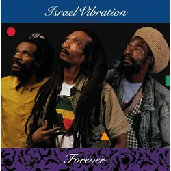 Israel Vibration - Forever (Remastered) (180g) (LP)