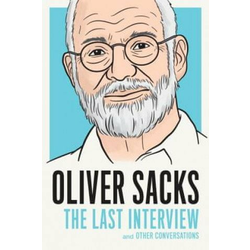 Oliver Sacks: The Last Interview