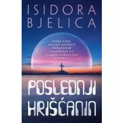 Poslednji hrišćanin - Isidora Bjelica
