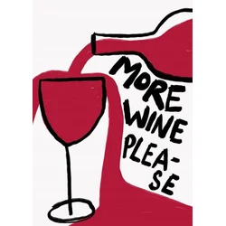 Plakat 50x70 cm More Wine Please za kuhinjo, dnevno sobo, spalnico