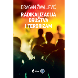 Radikalizacija društva i terorizam