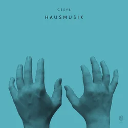Ceeys - Hausmusik (2 LP)
