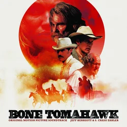 Jeff Herriott & S. Craig Zahler - Bone Tomahawk OST (Deluxe Edition) (LP)