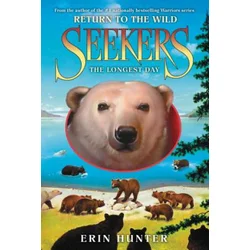 Seekers: Return to the Wild #6: The Longest Day