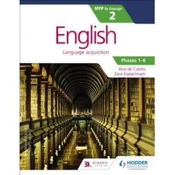 English for the IB MYP 2 (Capable-Proficient/Phases 3-4; 5-6): by Concept