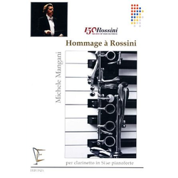 MANGANI:HOMMAGE A ROSSINI CLARINETTO E PIANOFORTE