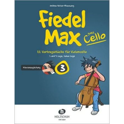 HOLZER-RHOMBERG:FIEDEL MAX 3 GOES CELLO + KLAVIERBEGLEITUNG